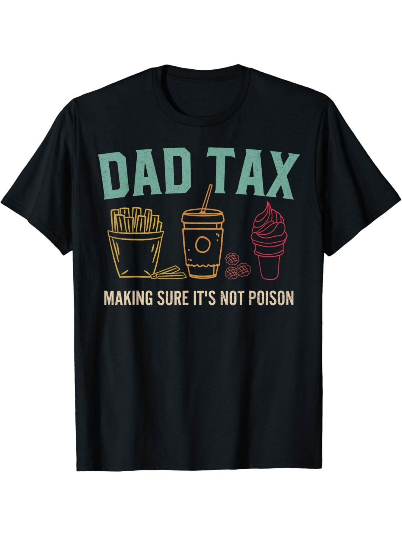 Dad Tax T-shirt