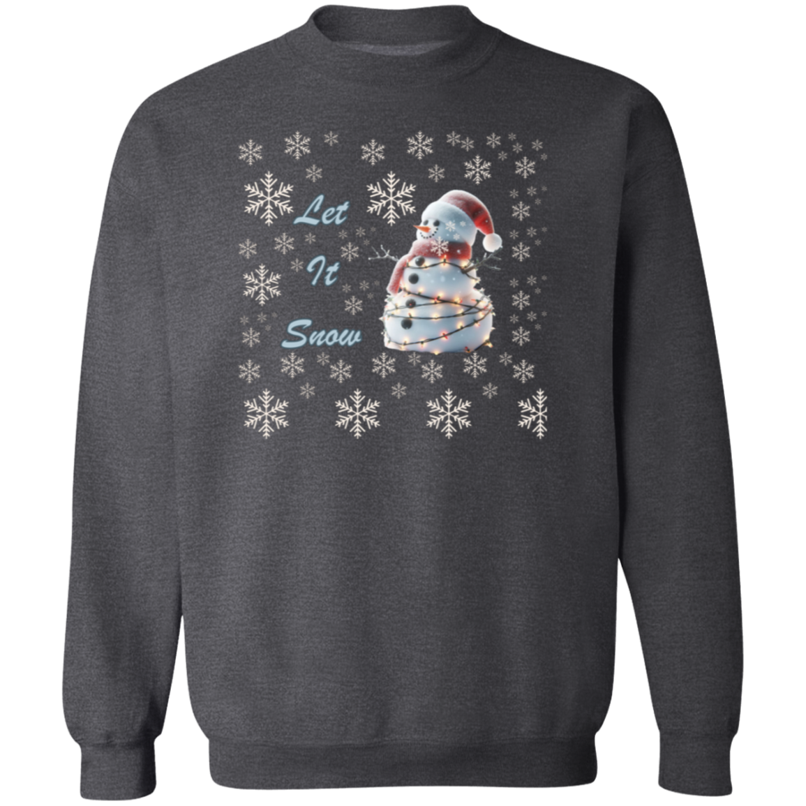 Let It Snow Crewneck Pullover Sweatshirt