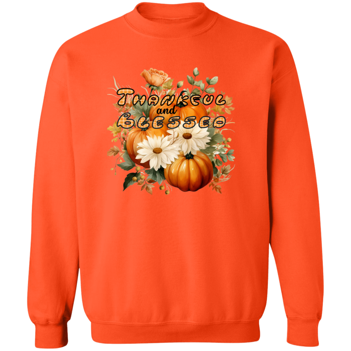 Thankful and Blessed Fall Pullover Sweatshirt